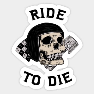 Ride To Die Sticker